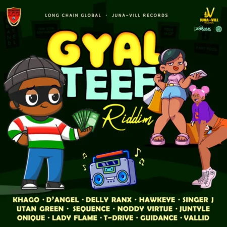 Gyal Teef Riddim - Juna-vill Records