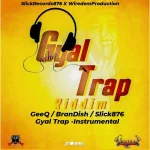 Gyal Trap Riddim – Slick Records 876