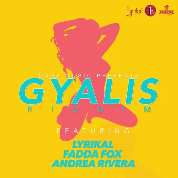 Gyalis Riddim – Dada Music Gyalis Riddim - Dada Music