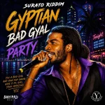Gyptian – Bad Gyal Party