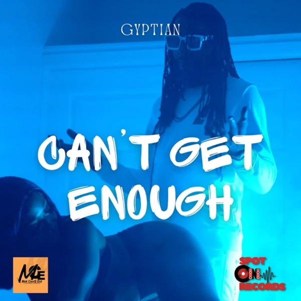 Gyptian - Can’t Get Enough