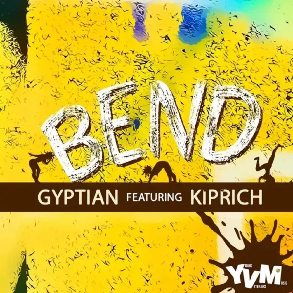 Gyptian Ft. Kiprich - Bend