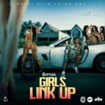 Gyptian – Girls Link Up