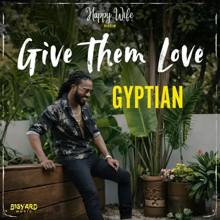Gyptian - Give Them Love