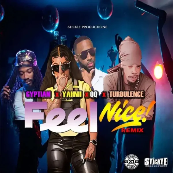 Gyptian X Yahnii X Qq X Turbulence - Feel Nice (remix)