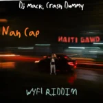 Haiti Gawd – Nah Cap (WYFL Riddim)