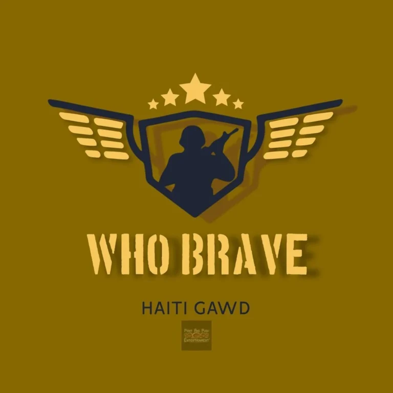 Haiti Gawd - Who Brave
