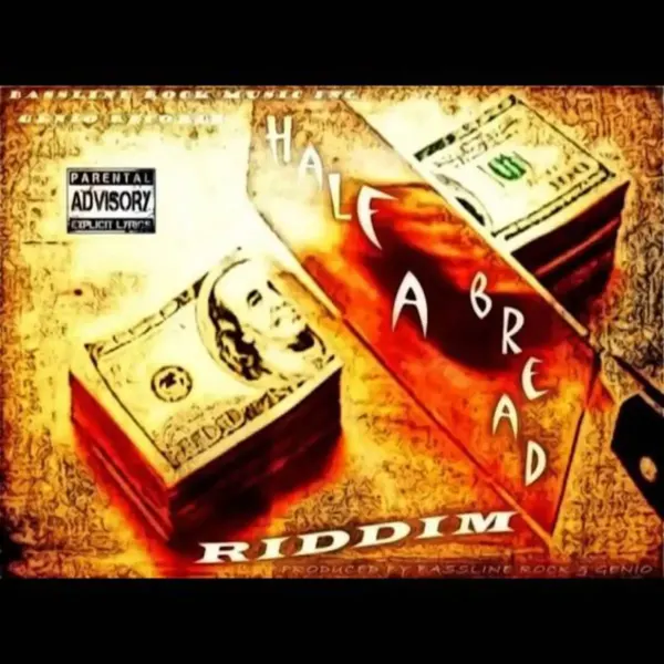 Half A Bread Riddim - Bassline Rock Music