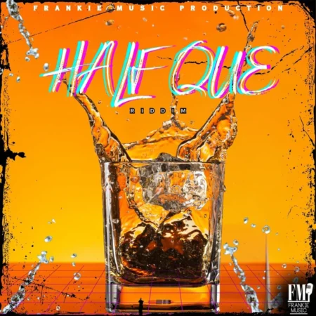 Half Que Riddim – Frankie Music Production Half Que Riddim - Frankie Music Production