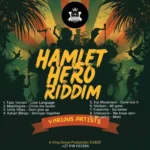 Hamlet Hero Riddim – King Dread Studios