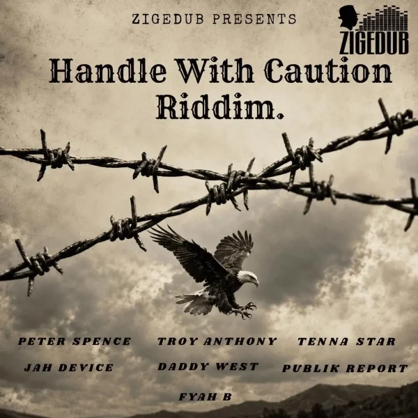 Handle With Caution Riddim - Zigedub Productions Handle With Caution Riddim - Zigedub Productions