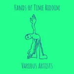 Hands Of Time Riddim – Prince Villa Records