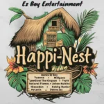 Happi-Nest Riddim – Ez Boy Entertainment