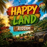 Happy Land Riddim – Stingray Records