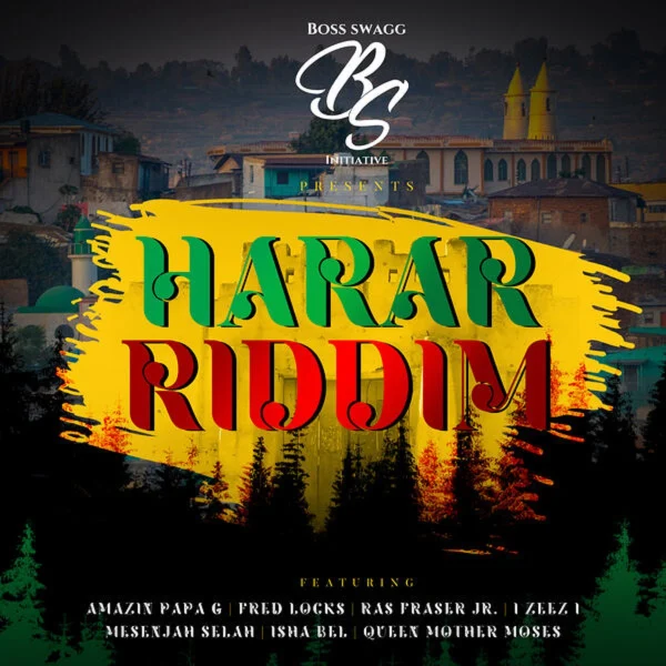 Harar Riddim - Boss Swag Initiative