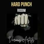 Hard Punch Riddim – Kingman Zefa / Sir Nsonthe