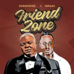 Harmonize & Ibraah – Friend Zone