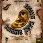 Hawd Earz Riddim – Street Crasherz Muzik