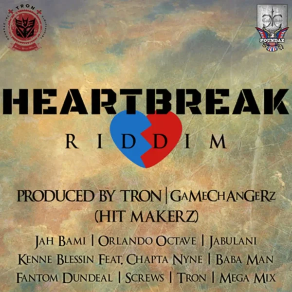 Heart Break Riddim - Dream Chasers Entertainment