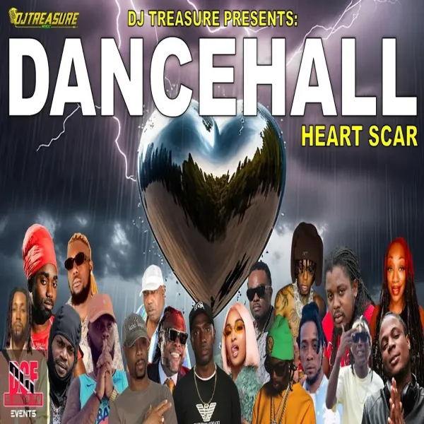 Heart Scar Dancehall Mix - Dj Treasure