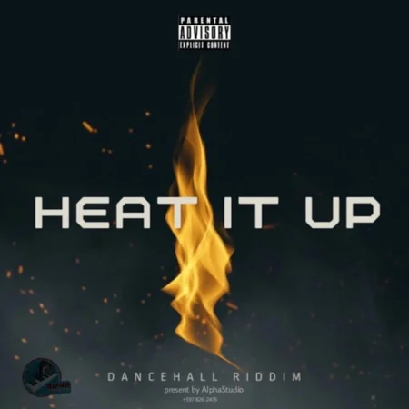 Heat It Up Riddim Part 2 – Alpha Studio 2024 Heat It Up Riddim Part 2 - Alpha Studio 2024