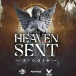 Heaven Sent Riddim (2024) – Dj Mac Music