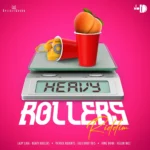 Heavy Rollers Riddim – XplicitMevon