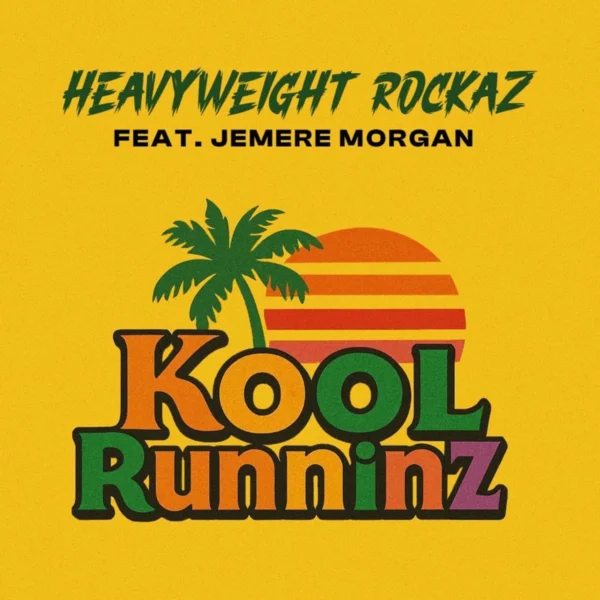Heavyweight Rockaz Feat. Jemere Morgan - Kool Runninz