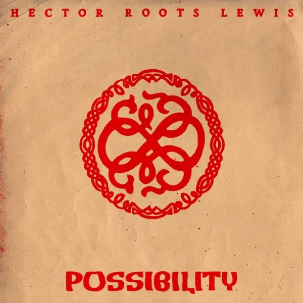 Hector Roots Lewis - Possibility