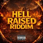 Hell Raised Riddim – DB Productions