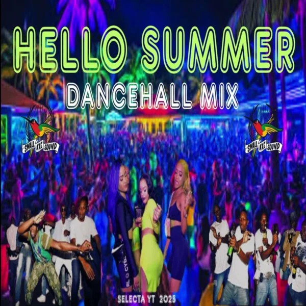 Hello Summer Dancehall Mix - Dj Yt