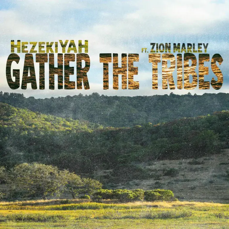 Hezekiyah Ft. Zion Marley – Gather The Tribes Hezekiyah Ft. Zion Marley - Gather The Tribes