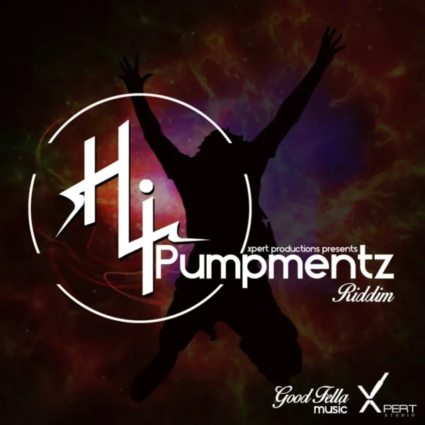 Hi Pumpmentz Riddim - Xpert Productions