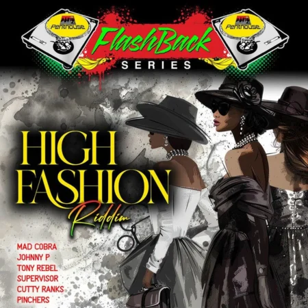 High Fashion Riddim (penthouse Flashback Series) - Penthouse Records