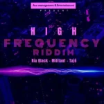 High Frequency Riddim – Ace Management & Entertainment Present