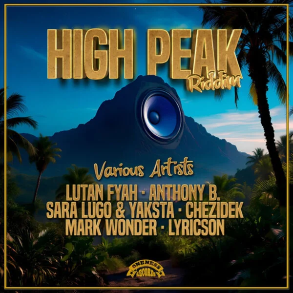 High Peak Riddim - Oneness Records