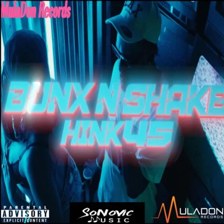 Hink45 - Bunx & Shake