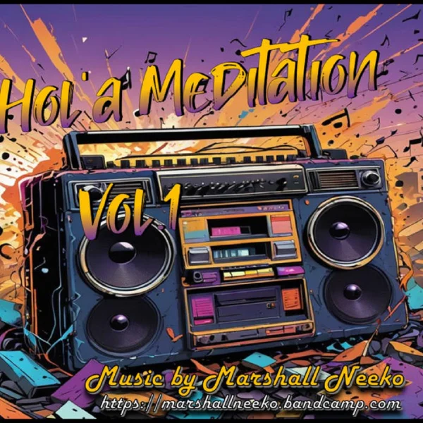 Hol'A Meditation Vol​.​1 