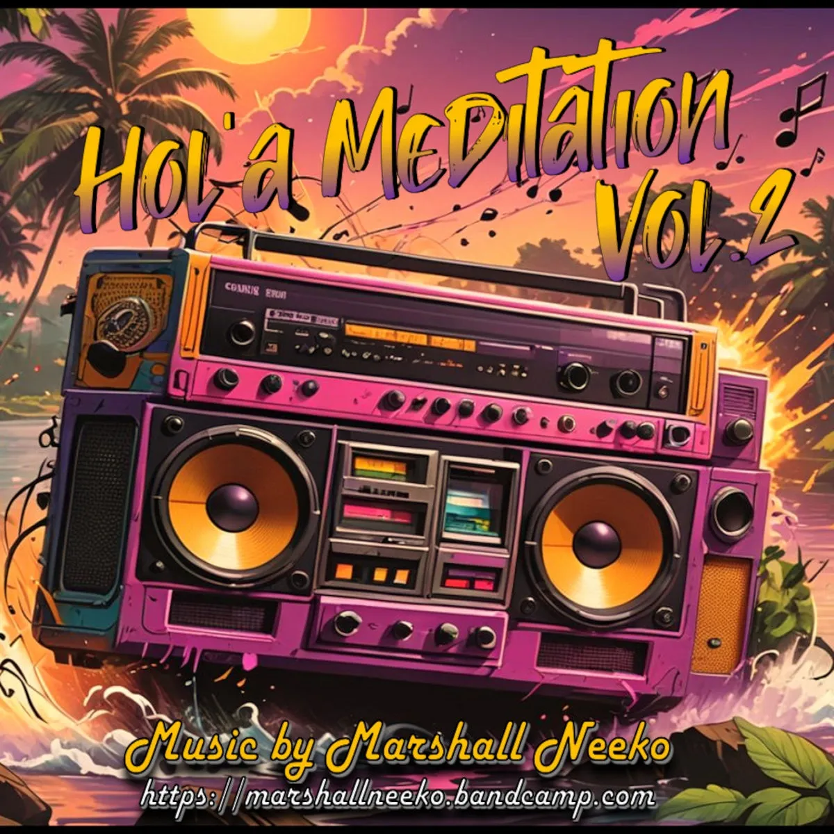 Hol'a Meditation Vol​.​2  - Marshall Neeko Remix