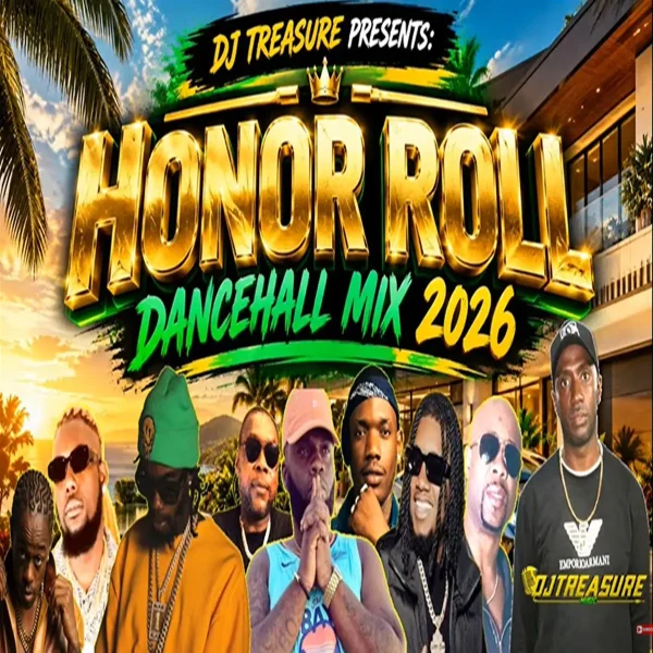 Honor Roll Dancehall Mix - Dj Treasure Honor Roll Dancehall Mix - Dj Treasure
