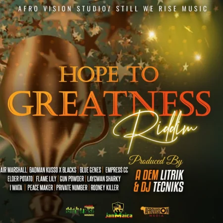 Hope To Greatness Riddim - Afro Vision Studio