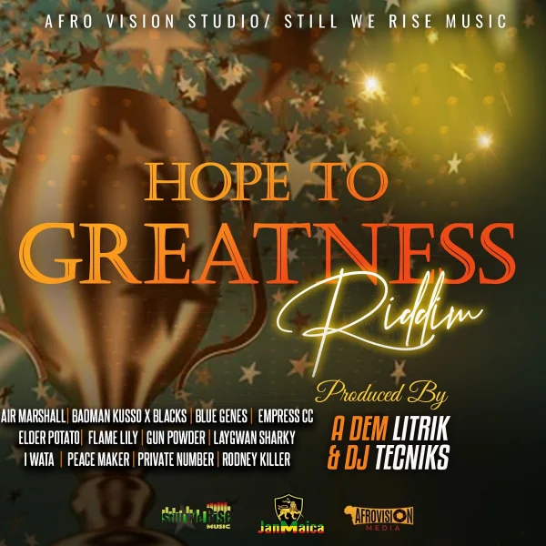 Hope To Greatness Riddim - Afro Vision Studio