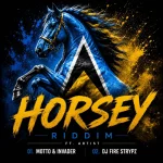 Horsey Riddim – TeamFoxx