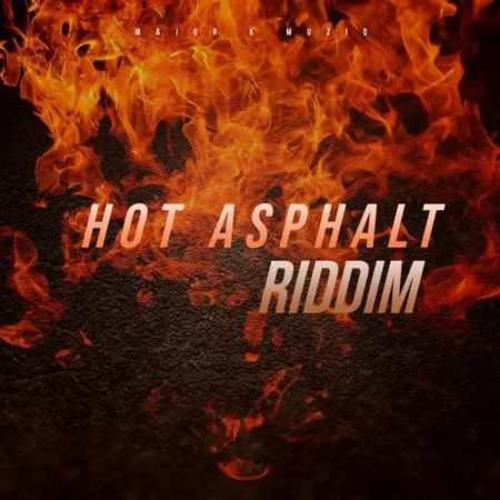 Hot Asphalt Riddim – Major K Muziq Hot Asphalt Riddim - Major K Muziq