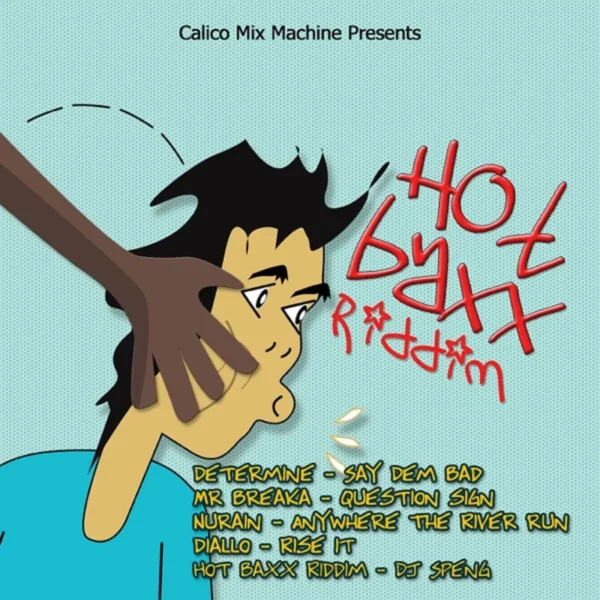 Hot Baxx Riddim - Calico Mix Machine