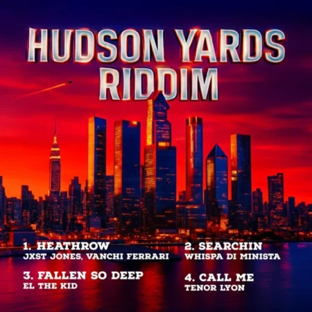 Hudson Yards Riddim - Rrari Time Entertainment