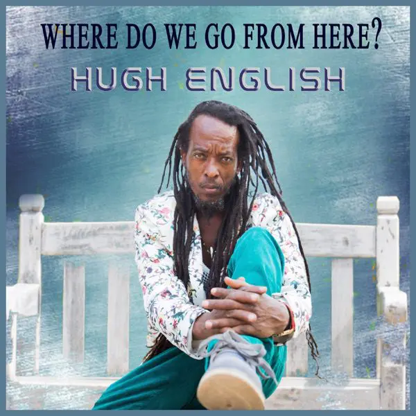 hugh english - where do we go from here