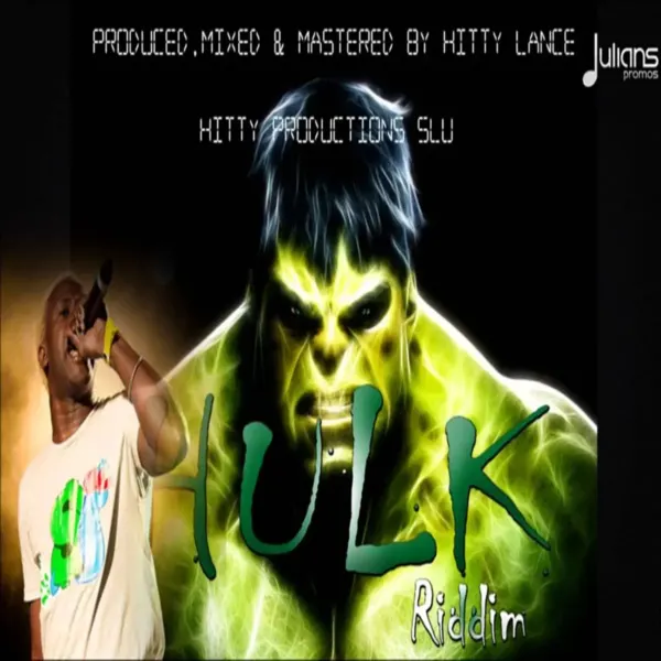 Hulk Riddim Hulk Riddim - Hitty Productions