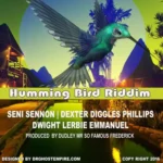Humming Bird Riddim – Famous Productions