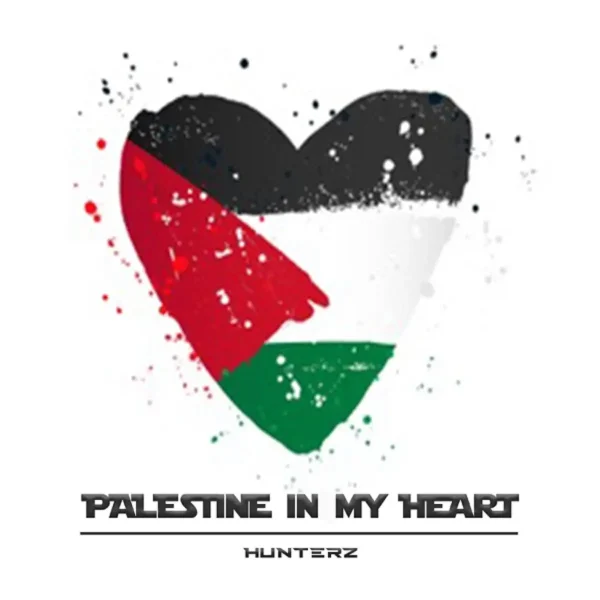 Hunterz - Palestine In My Heart
